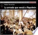 libro La Armada Que Venció A Napoleón